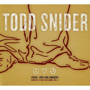 Todd Snider - Peace, Love and Anarchy (CD) - 1 of 1