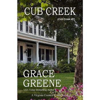 Cub Creek - by Grace Greene