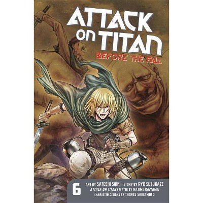 Attack on Titan: Before the Fall, Volume 6 - by  Ryo Suzukaze (Paperback)