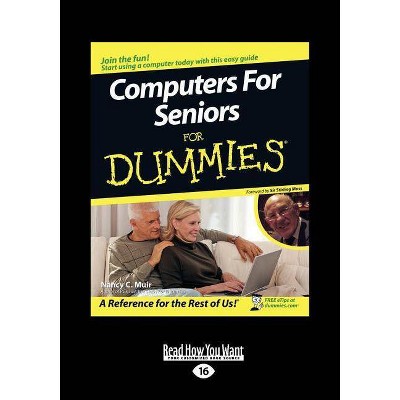 Computers for Seniors for Dummies (Easyread Large Edition) - 16th Edition,Large Print by  Nancy Muir (Paperback)