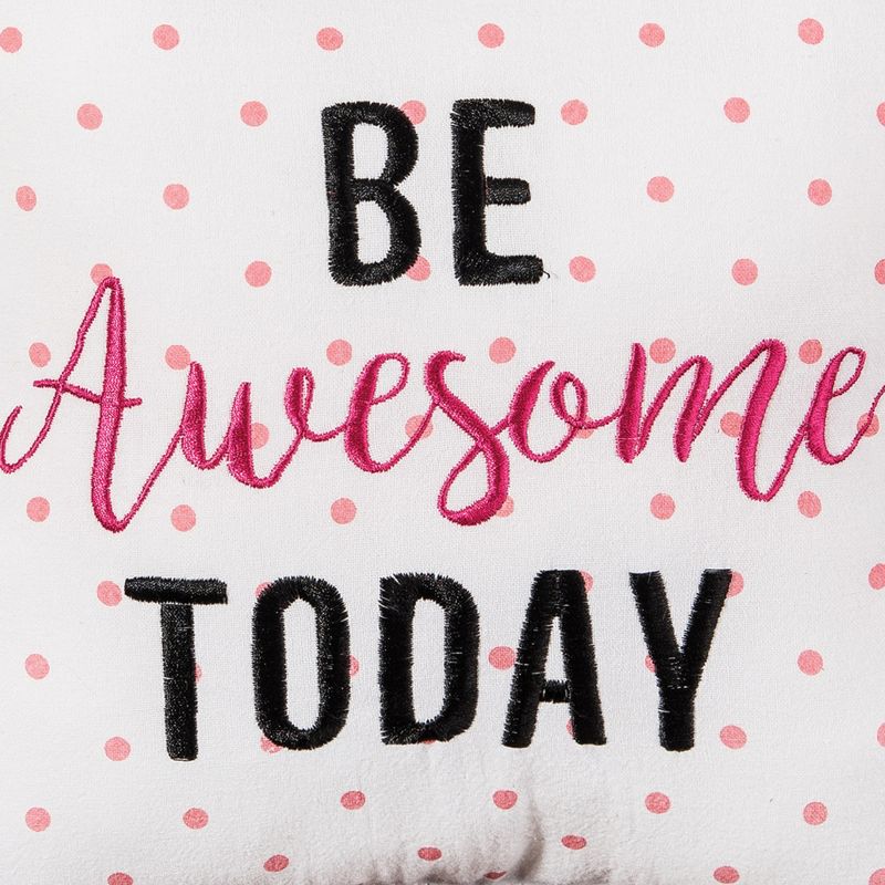 C&F Home 10" x 10" Be Awesome Today Printed and Embroidered Throw Pillow, 3 of 6