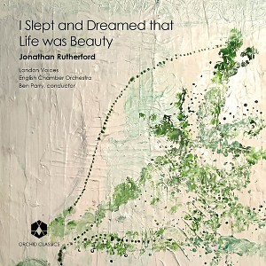 Rutherford & English Chamber Orchestra - I Slept & Dreamed That Life Was Beauty (CD) - 1 of 1