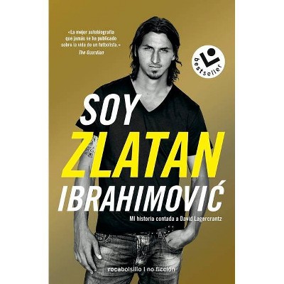 Soy Zlatan Ibrahimovic - (Paperback)