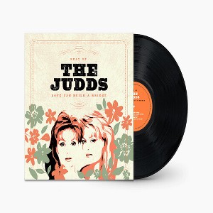 The Judds - Love Can Build A Bridge: Best Of The Judds (Vinyl) - 1 of 1