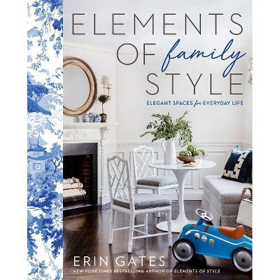 Elements of Family Style - by Erin Gates (Hardcover)