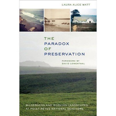 The Paradox of Preservation - by  Laura Alice Watt (Paperback)