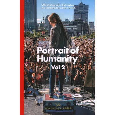 Portrait of Humanity - by  Hoxton Mini Press (Hardcover)