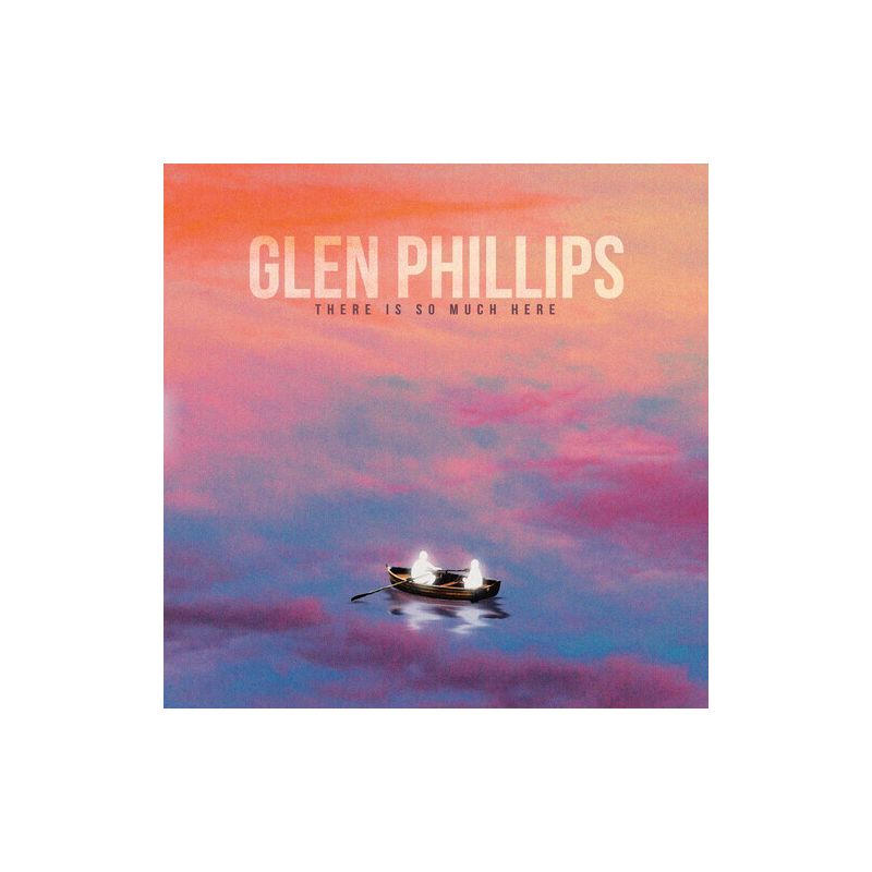 Glen Phillips - There Is So Much Here (CD), 1 of 2