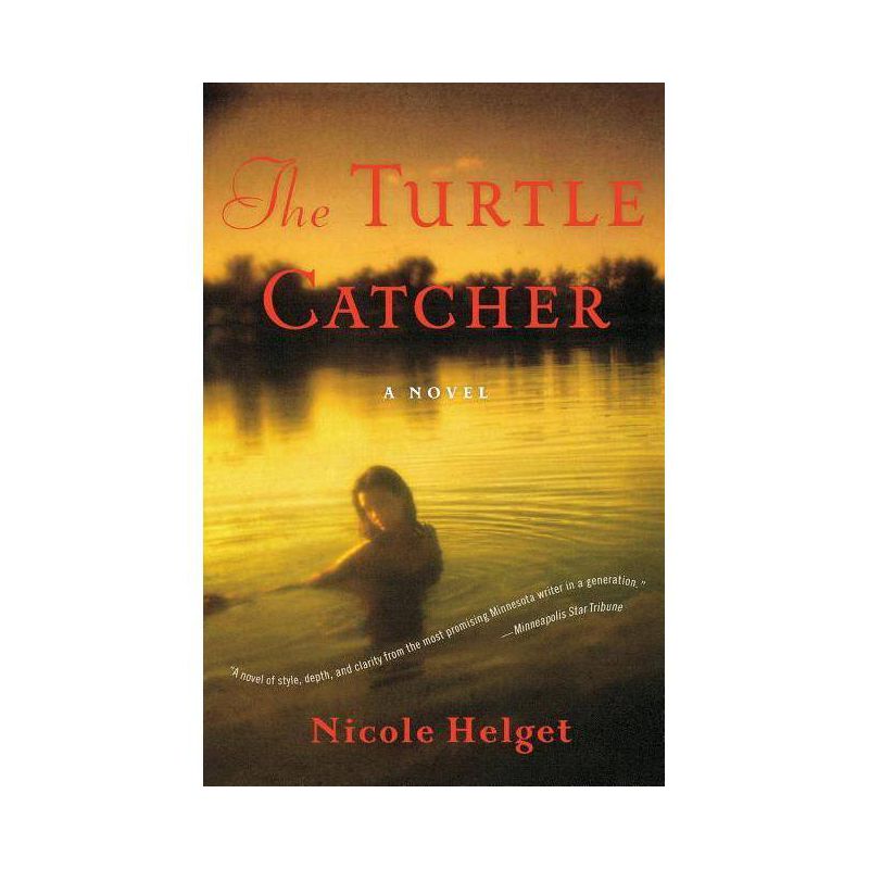 The Turtle Catcher - by  Nicole Lea Helget (Paperback), 1 of 2