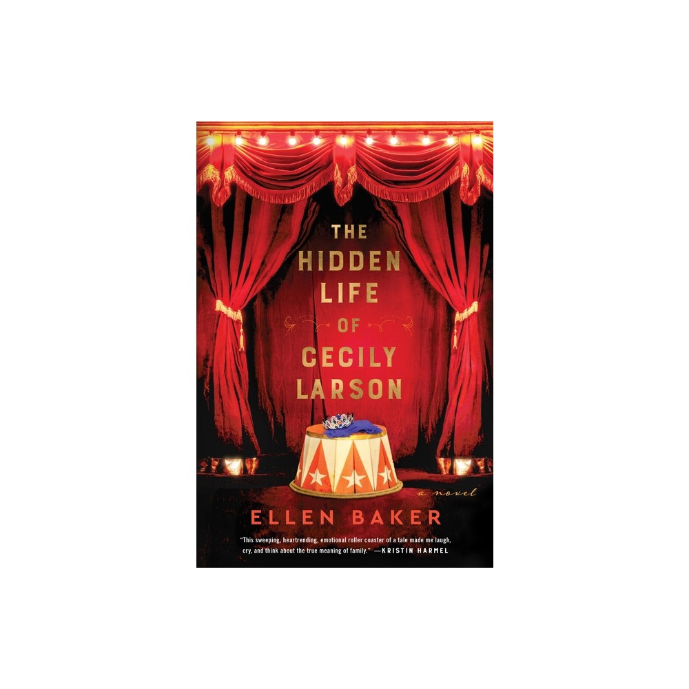 The Hidden Life of Cecily Larson - by Ellen Baker (Hardcover)