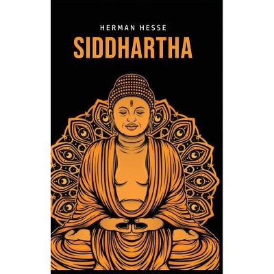 Siddhartha - by  Herman Hesse (Hardcover)