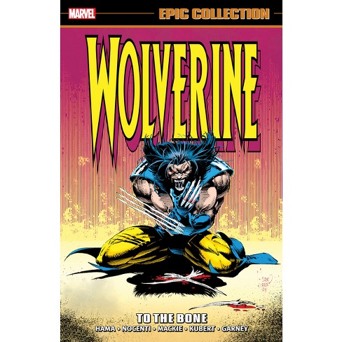 Wolverine Epic Collection: To The Bone - By Larry Hama &amp; Marvel 