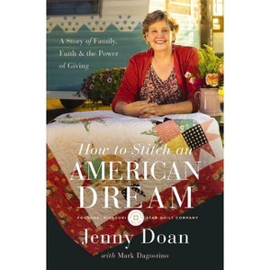 How to Stitch an American Dream - by Jenny Louise Doan - 1 of 1
