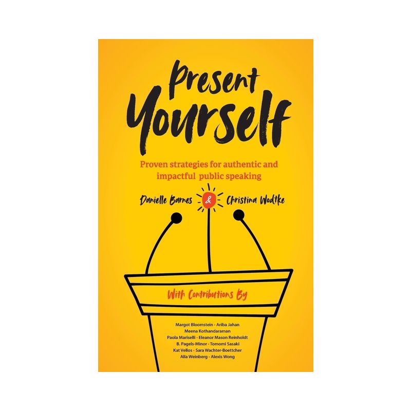 Present Yourself - by  Danielle Barnes & Christina Wodtke (Paperback), 1 of 2