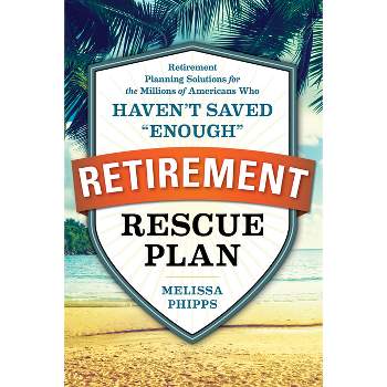 My Retirement, My Way: A Workbook for the Newly Retired to Create Meaning,  Set Goals, and Find Happiness