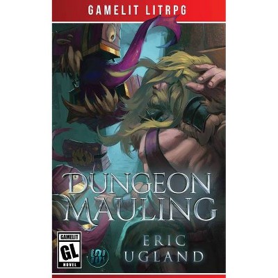 Dungeon Mauling - by  Eric Ugland (Paperback)