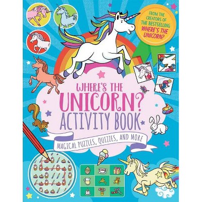 Where's the Unicorn? Activity Book, 2 - (Remarkable Animals Search and Find) by  Imogen Currell-Williams (Paperback)