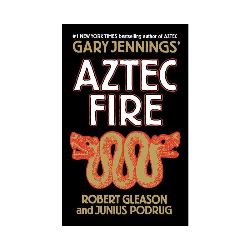 Aztec Fire - by  Gary Jennings (Paperback), 1 of 2