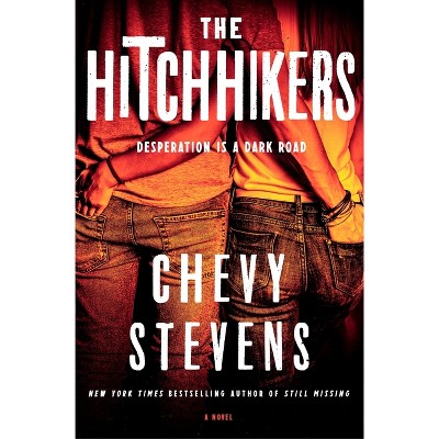 The Hitchhikers - by  Chevy Stevens (Hardcover)