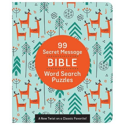 99 Secret Message Bible Word Search Puzzles - by  Compiled by Barbour Staff (Paperback)