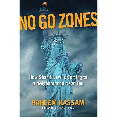 No Go Zones - by  Raheem Kassam (Hardcover)