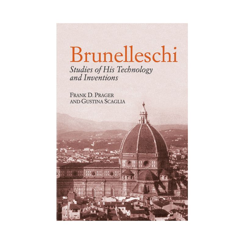 Brunelleschi - (Dover Architecture) by  Frank D Prager & Gustina Scaglia (Paperback), 1 of 2