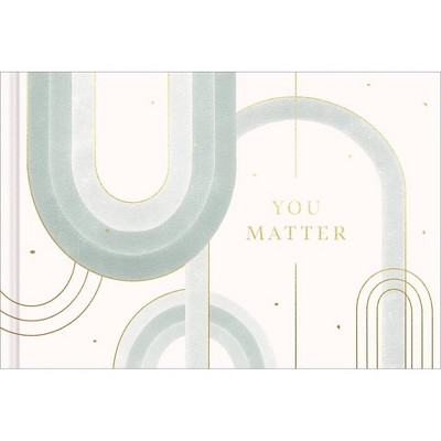 You Matter - by  Amelia Riedler (Hardcover)