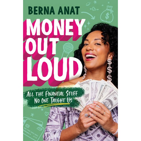 Money Out Loud - by Berna Anat (Paperback)