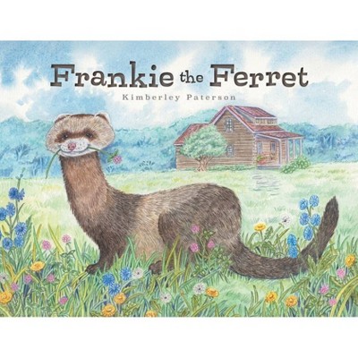 Frankie the Ferret - by  Kimberley Paterson (Paperback)