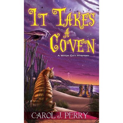 It Takes a Coven - (Witch City Mystery) by  Carol J Perry (Paperback)