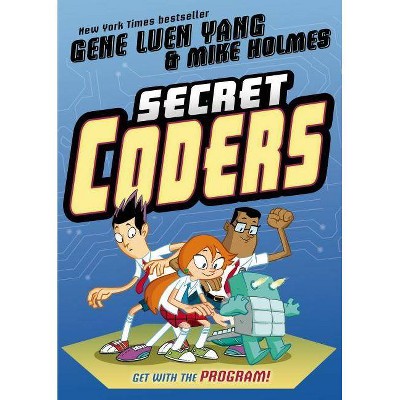 Secret Coders - by  Gene Luen Yang (Paperback)