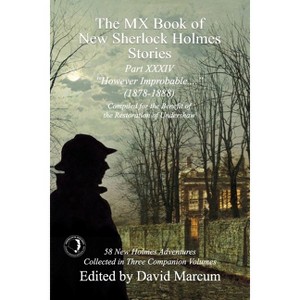 The MX Book of New Sherlock Holmes Stories Part XXXIV - by  David Marcum (Paperback) - 1 of 1