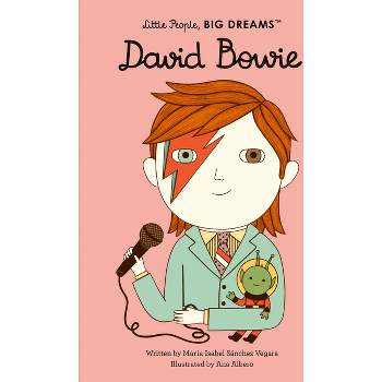 David Bowie - (Little People, Big Dreams) by Maria Isabel Sanchez Vegara