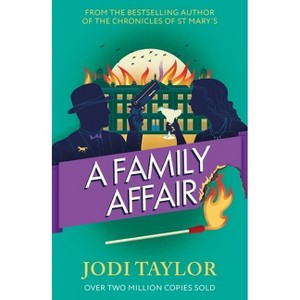 A Family Affair - by Jodi Taylor (Paperback) : Target