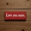 Slickblue Love You More Wooden Sign – Rustic Couple’s Wall Decor for Home, Wedding or Anniversary – 7x18, Color Options - 2 of 3