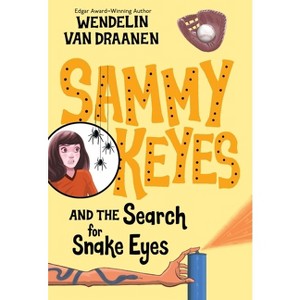 Sammy Keyes and the Search for Snake Eyes - by  Wendelin Van Draanen (Paperback) - 1 of 1