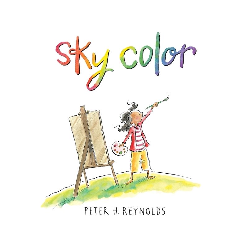 Sky Color - (Creatrilogy) by  Peter H Reynolds (Hardcover), 1 of 2