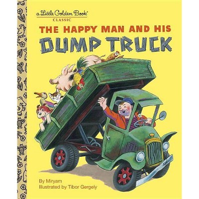 Happy Man and Dump Truck (Hardcover) (Tibor Gergely)