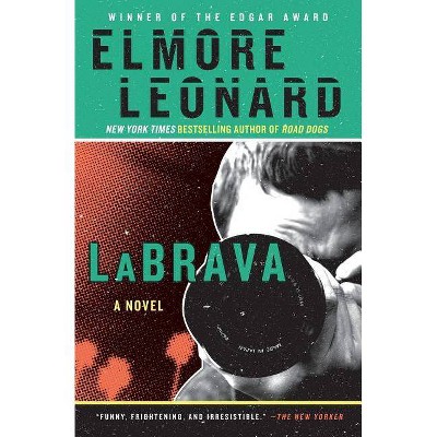 LaBrava - by  Elmore Leonard (Paperback)