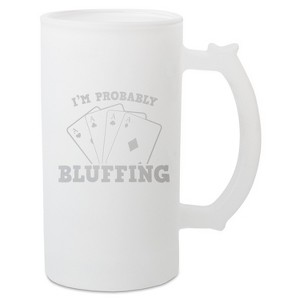 100 North Freezable 16 Ounce White Matte Frosted Glass Craft Drinking Stein Beer Mug With Thumb Grip Handle, I'm Probably Bluffing - 1 of 1