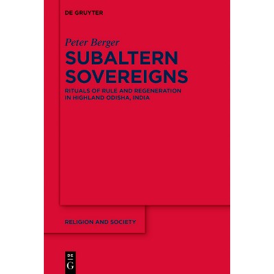 Subaltern Sovereigns - (Religion and Society) by  Peter Berger (Paperback)