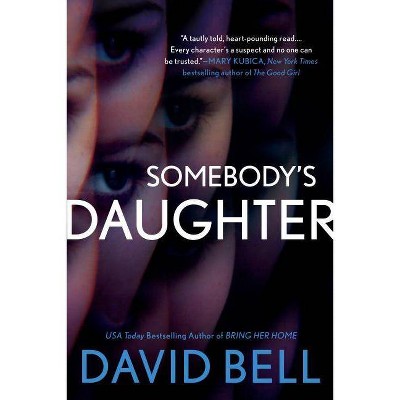 Somebody's Daughter (Paperback) - by David Bell