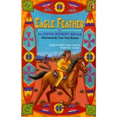 Eagle Feather - by  Clyde Robert Bulla (Paperback)