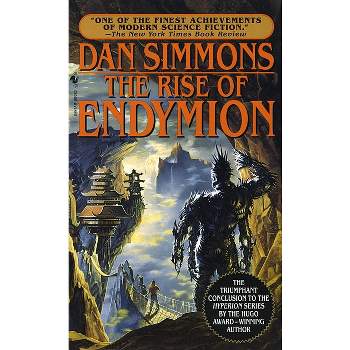 The Rise of Endymion - (Hyperion Cantos) by  Dan Simmons (Paperback)