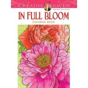 In Full Bloom - (Adult Coloring Books: Flowers & Plants) by  Soffer (Paperback) - 1 of 1