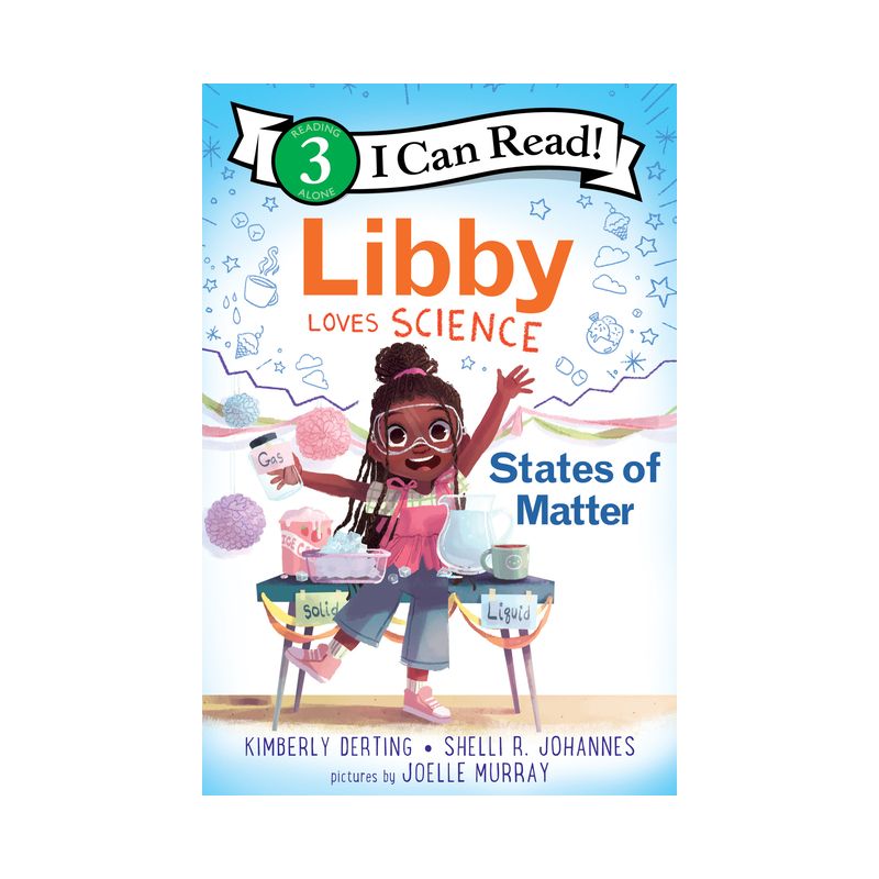 Libby Loves Science: States of Matter - (I Can Read Level 3) by Kimberly Derting & Shelli R Johannes, 1 of 2