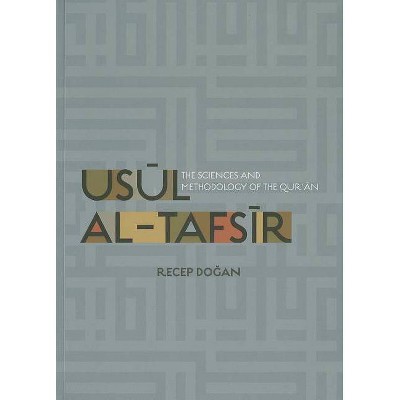 Usul Al-Tafsir - by  Recep Dogan (Paperback)