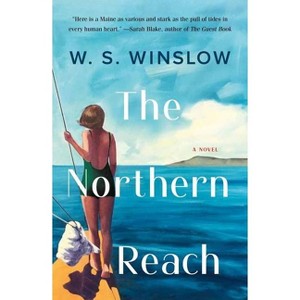 The Northern Reach - by  W S Winslow (Paperback) - 1 of 1