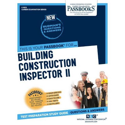 Building Construction Inspector II, 1832 - (Career Examination) by  National Learning Corporation (Paperback)