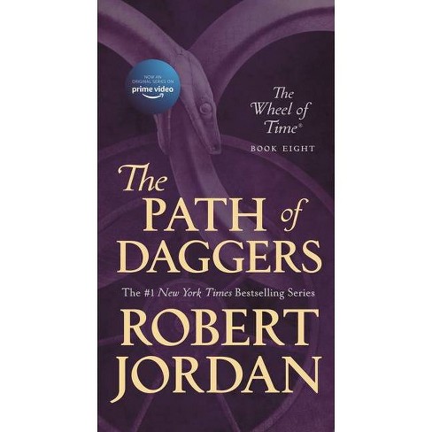 The Path of Daggers - (Wheel of Time) by  Robert Jordan (Paperback) - image 1 of 1